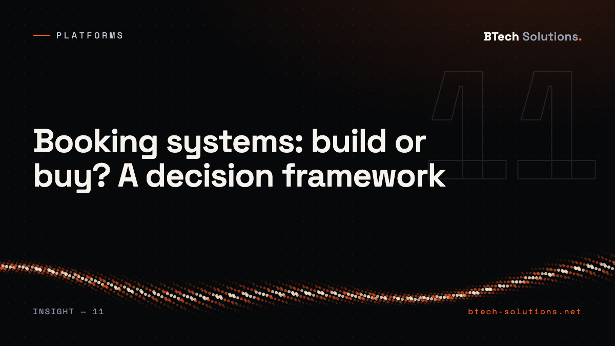 Booking systems: build or buy? A decision framework